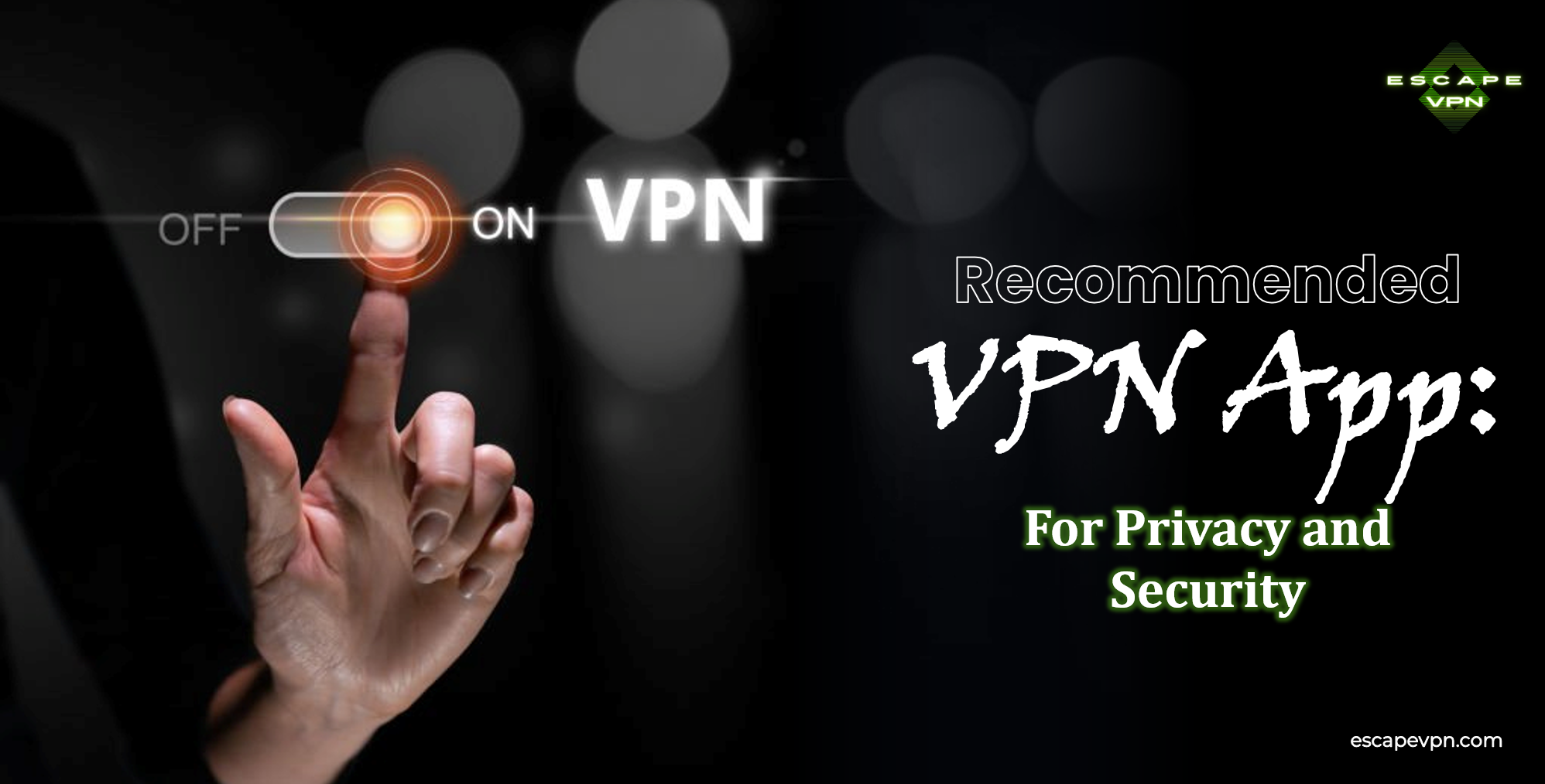 Recommended VPN: Find the Best VPN App for Privacy and Security