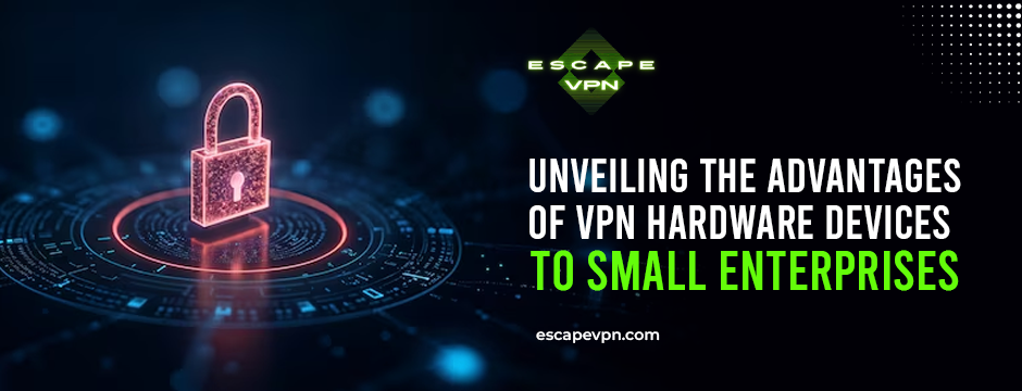 VPN Hardware Devices